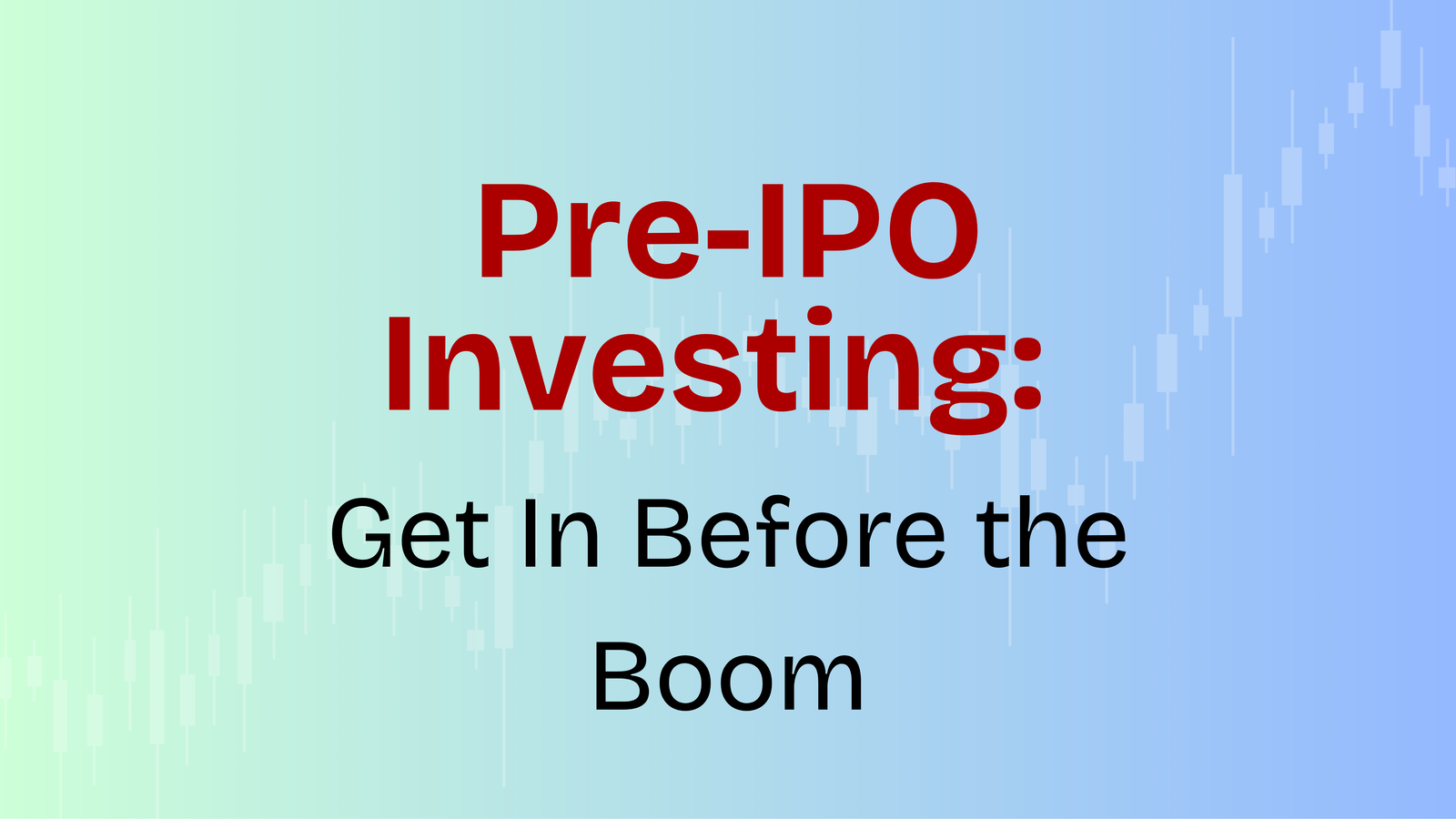 Pre IPO Investing